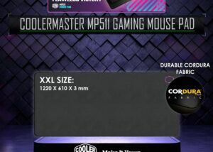 CM-MP511-XXL  Cooler Master MP511 XXL Gaming Mouse Pad Cooler Master MP511 XXL Gaming Mouse Pad with Splash-Resistant,Durable Cordura Fabric, Anti-Slip Rubber Base for Gaming Mouse |XXL Size: 1220 x 610 x 3 mm 