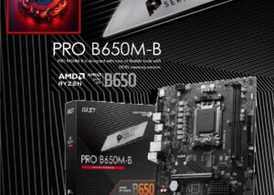 B560M-B MSI PRO B650M-B AMD DDR5 Motherboard AM5 MSI PRO B650M-B AMD Motherboard , AM5 Socket Supports AMD Ryzen™ 8000 / 7000 , Dual Channel DDR5 6800+MHz , PCIe 4.0 slot, Lightning Gen 4 x4 M.2 , 2.5G LAN , Steel Armor