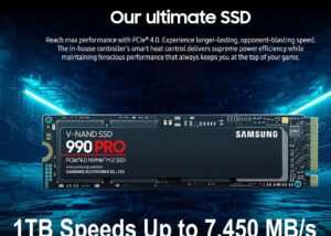 MZ-V9P1T0BW SAMSUNG 990 PRO SSD 1TB PCIe 4.0 M.2 2280 NVMe SAMSUNG 990 PRO SSD 1TB PCIe 4.0 M.2 2280 Internal Solid State Hard Drive, Seq. Read Speeds Up to 7,450 MB/s for High End Computing, Gaming, and Heavy Duty Workstations, MZ-V9P1T0B