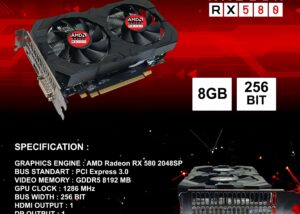 RX580-OEM AMD Radeon RX 580 8GB GDDR5 Dual Cooling Fans AMD Radeon RX 580 8GB GDDR5  Dual Cooling Fans  Graphics Card - 2048SP , 1284 MHz Clock Boost , 256 Bit , PCIe 3.0 x16 ,  1800 MHz  Frequency | USED 2048SP Version