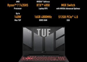 90NR0JP5-M00430 ASUS TUF A15 AMD 7 7435HS RTX 4050 16GB DDR5 ASUS TUF Gaming A15 AMD Ryzen™ 7 7435HS | 16GB DDR5 RAM ; 512GB NVMe | RTX™ 4050 , 6GB | 15.6-inch FHD 144Hz I0PS Display | EN/AR Backlit Chiclet Keyboard 1-Zone RGB | DOS | MECHA GREY FA507NUR-LP129 