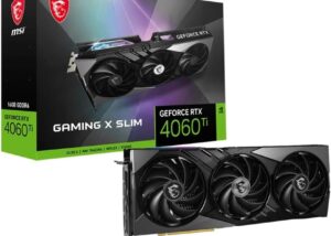 912-V517-084 GeForce RTX 4060 Ti GAMING X SLIM 16GB GDDR6 MSI GeForce RTX™ 4060 Ti GAMING X SLIM 16GB GDDR6 ; PCI Express 4.0 x8 Interface , 2670 MHz Clock  Boost ; 4352 CUDA Cores ; DirectX 12 Ultimate ; OpenGL 4.6 ; DisplayPort x 3 (v1.4a)  HDMI™ x 1 | BLACK