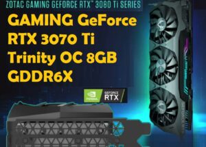 ZT-A30710D-10P-USED GeForce RTX 3070 Ti Trinity OC 8GB GDDR6X RGB ZOTAC GAMING GeForce RTX 3070 Ti Trinity OC 8GB GDDR6X 256-bit 19 Gbps PCIE 4.0 Gaming Graphics Card, IceStorm 2.0 Advanced Cooling, SPECTRA 2.0 RGB Lighting |USED ZT-A30710Q-10P