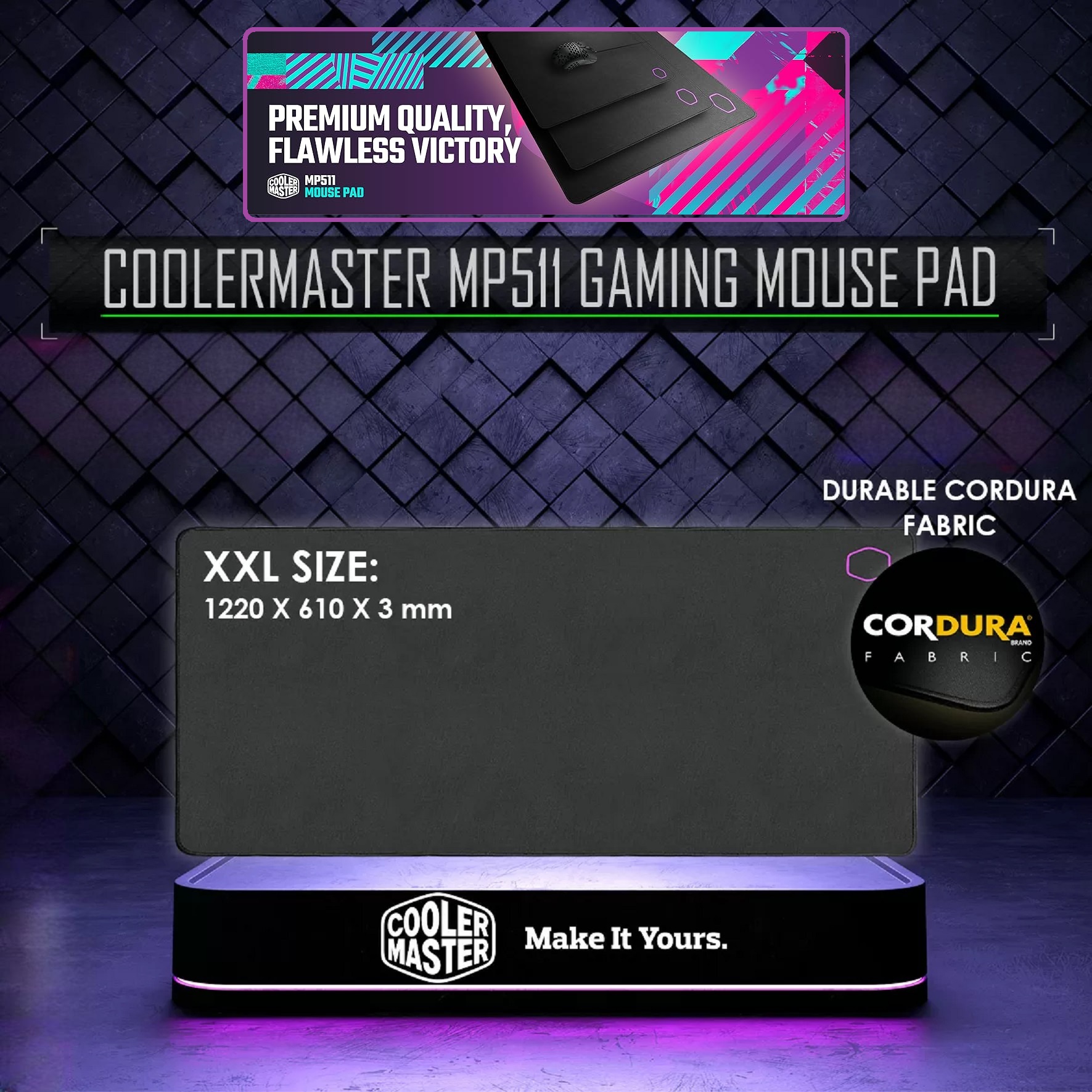 CM-MP511-XXL  Cooler Master MP511 XXL Gaming Mouse Pad Cooler Master MP511 XXL Gaming Mouse Pad with Splash-Resistant,Durable Cordura Fabric, Anti-Slip Rubber Base for Gaming Mouse |XXL Size: 1220 x 610 x 3 mm 