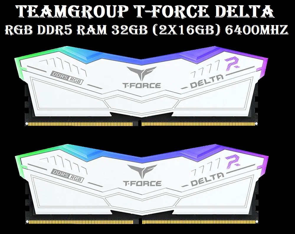 FF4D532G6400HC40BDC0 TEAMGROUP T Force Delta RGB DDR5 Ram 32GB 6400 TEAMGROUP T-Force Delta RGB DDR5 Ram 32GB (2x16GB) 6400MHz PC5-51200 CL40 Desktop Memory Module Ram for 600 700 Series Chipset XMP 3.0 Ready White - FF4D532G6400HC40BDC01 T Force Delta RGB DDR5 RAM Kit 32GB 6400 CL32 FF4D532G6400HC40BDC0 TEAMGROUP T Force Delta RGB DDR5 Ram 32GB 6400 TEAMGROUP T-Force Delta RGB DDR5 Ram 32GB (2x16GB) 6400MHz PC5-51200 CL40 Desktop Memory Module Ram for 600 700 Series Chipset XMP 3.0 Ready White - FF4D532G6400HC40BDC01