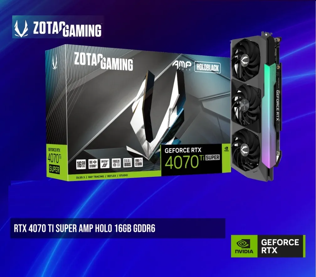RTX 4070 Ti SUPER AMP Holo DLSS 3 16GB GDDR6X ZOTAC GAMING GeForce RTX 4070 Ti SUPER AMP Holo DLSS 3 16GB GDDR6X 256-bit 21 Gbps PCIE 4.0 Gaming Graphics Card, IceStorm 2.0 Advanced Cooling, SPECTRA 2.0 ARGB Lighting, ZT-D40730F-10P RTX 4070 Ti SUPER AMP Holo DLSS 3 16GB GDDR6X ZOTAC GAMING GeForce RTX 4070 Ti SUPER AMP Holo DLSS 3 16GB GDDR6X 256-bit 21 Gbps PCIE 4.0 Gaming Graphics Card, IceStorm 2.0 Advanced Cooling, SPECTRA 2.0 ARGB Lighting, ZT-D40730F-10P
