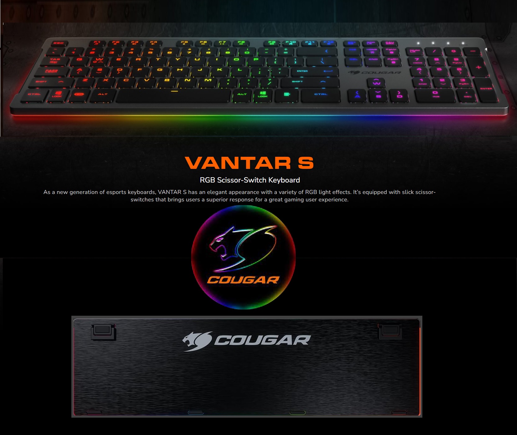 CGR-WRXMI-VSB Gaming Black Keyboard RGB COUGAR VANTAR S Gaming Black Keyboard , RGB Scissor-Switch, RGB Under glow, Adjustable Stand, Anti-Ghosting Technology , Eight Backlight Effects CGR-WRXMI-VSB Gaming Black Keyboard RGB COUGAR VANTAR S Gaming Black Keyboard , RGB Scissor-Switch, RGB Under glow, Adjustable Stand, Anti-Ghosting Technology , Eight Backlight Effects