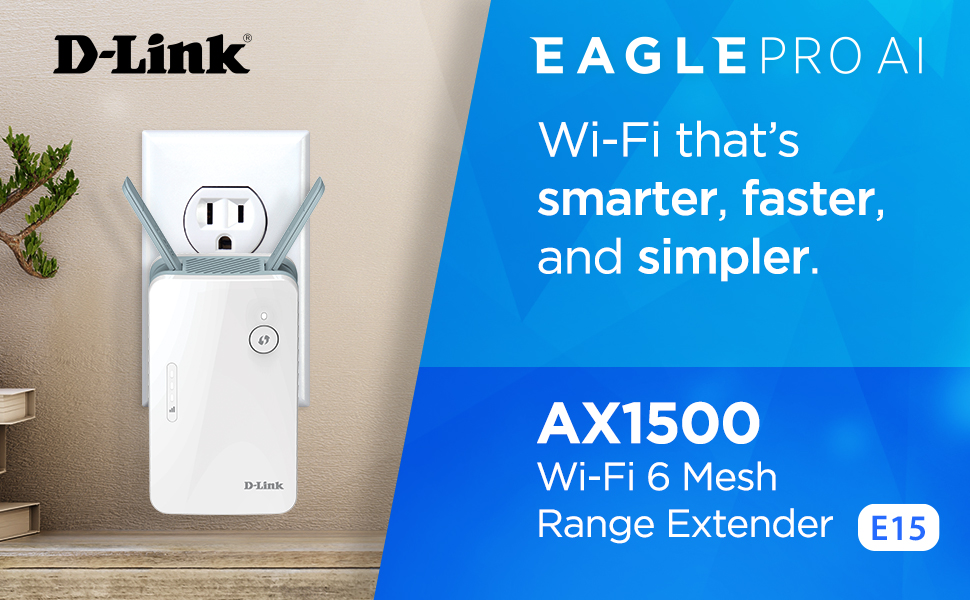DLINK-E15 D Link E15 Eagle Pro AI WiFi 6 Range Extender D-Link E15 Eagle Pro AI AX1500 Mesh WiFi 6 Range Extender Dual-band 2x2 Blazing Fast Connectivity , Repeater and Signal Booster for Home Wireless Internet Network, Wall Plug In -WHITE DLINK-E15 D Link E15 Eagle Pro AI WiFi 6 Range Extender D-Link E15 Eagle Pro AI AX1500 Mesh WiFi 6 Range Extender Dual-band 2x2 Blazing Fast Connectivity , Repeater and Signal Booster for Home Wireless Internet Network, Wall Plug In -WHITE
