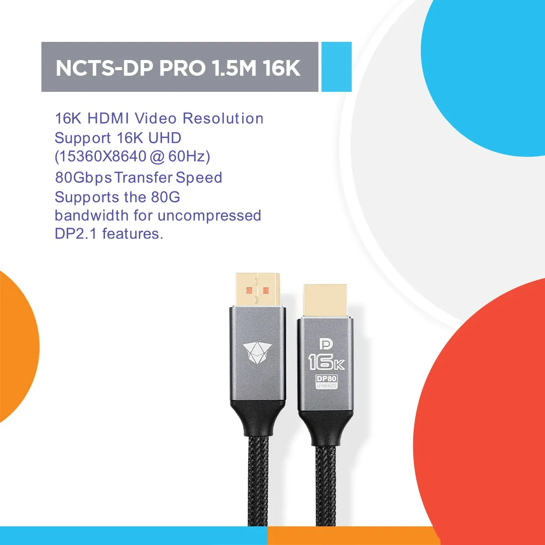 NCTS-DP-1.5M DisplayPort Cable DP80 UHD 2.1V 18K HDR DSC NCTS VESA Certified 80 Gbps DisplayPort 2.1 Cable 1.5 m, DP80 Cable with 16K 60 Hz, 8K 240 Hz, 4K 240 Hz Black with FreeSync, G-SYNC and HDR, DSC  for Gaming Monitor, PC, RTX 4080/4090, RX 7900