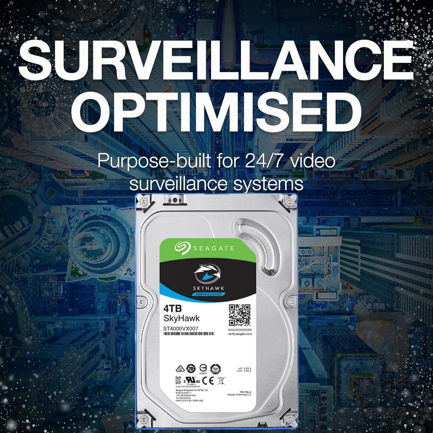 Seagate SkyHawk HDD 4TB Surveillance Hard Drive (1) ST4000VX007 Seagate SkyHawk HDD 4TB Surveillance Seagate SkyHawk 4TB Surveillance Hard Drive 64MB Cache SATA 6.0Gb/s 3.5" Internal Hard Drive ST4000VX007