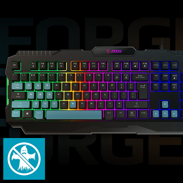 S11-04US20J-HH9 MSI Forge GK100 Gaming RGB Keyboard MSI Forge GK100 Gaming RGB Keyboard , 19-Key Anti-Ghosting , Hotkeys for Rapid Control , Membrane Switch , USB 2.0 Interface , 1.5 meters Cable | BLACK 