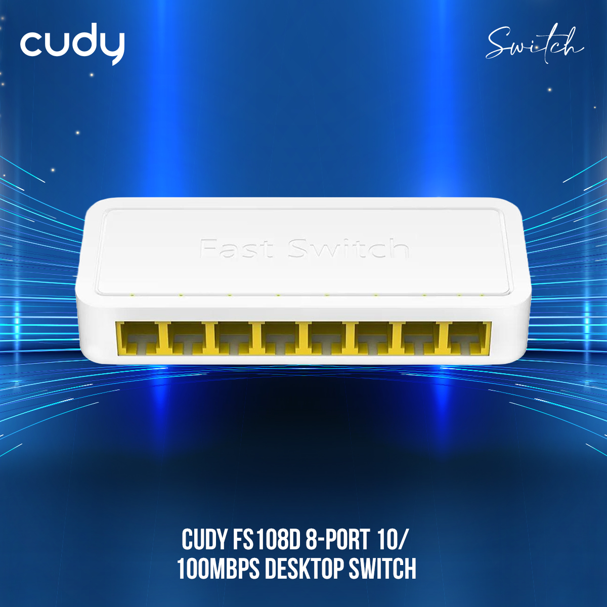 CUDY FS108D 8-Port Desktop Half Duplex or Full Duplex 200Mbp (4) FS108D 8-Port Desktop Half Duplex or Full Duplex CUDY FS108D 8-Port Desktop Switch Speeds up to 100Mbps (Half Duplex) or 200Mbps IEEE 802.3x (Full Duplex) ; Non-Blocking Architecture ; Auto MDIMDIX ; Connect Up to 8 Devices ; Plug and Play WHITE
