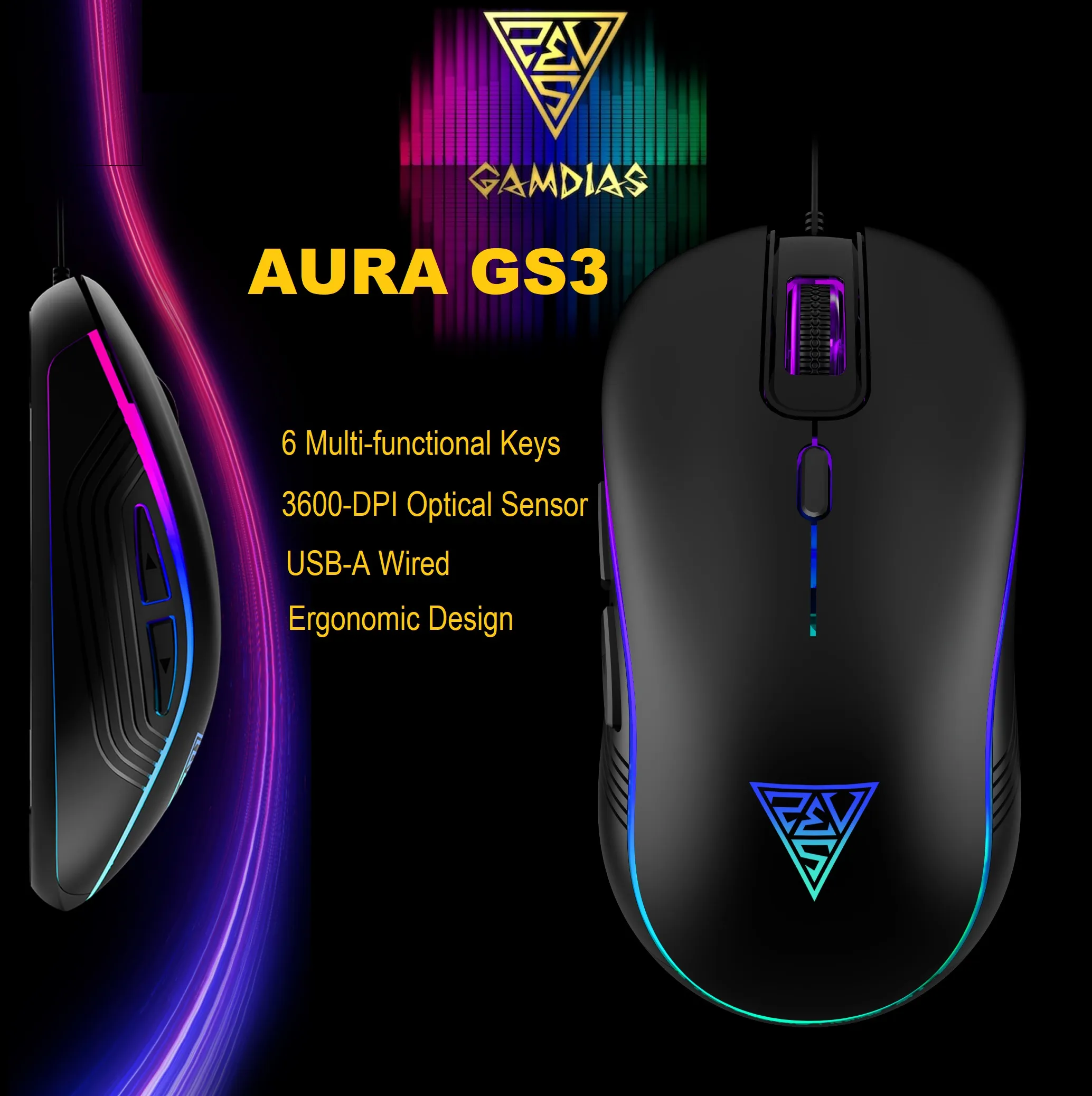 GAMDIAS AURA GS3 RGB Wired Gaming Mouse 6 Programmable Keys (1) AURA-GS3-B GAMDIAS AURA GS3 RGB Wired Gaming Mouse GAMDIAS AURA GS3 RGB Wired Gaming Mouse ; 7-color Breathing RGB ; 6 Programmable Keys ; 3600 DPI Optical Sensor ; Ergonomic Design ; USB-A Wired | BLACK