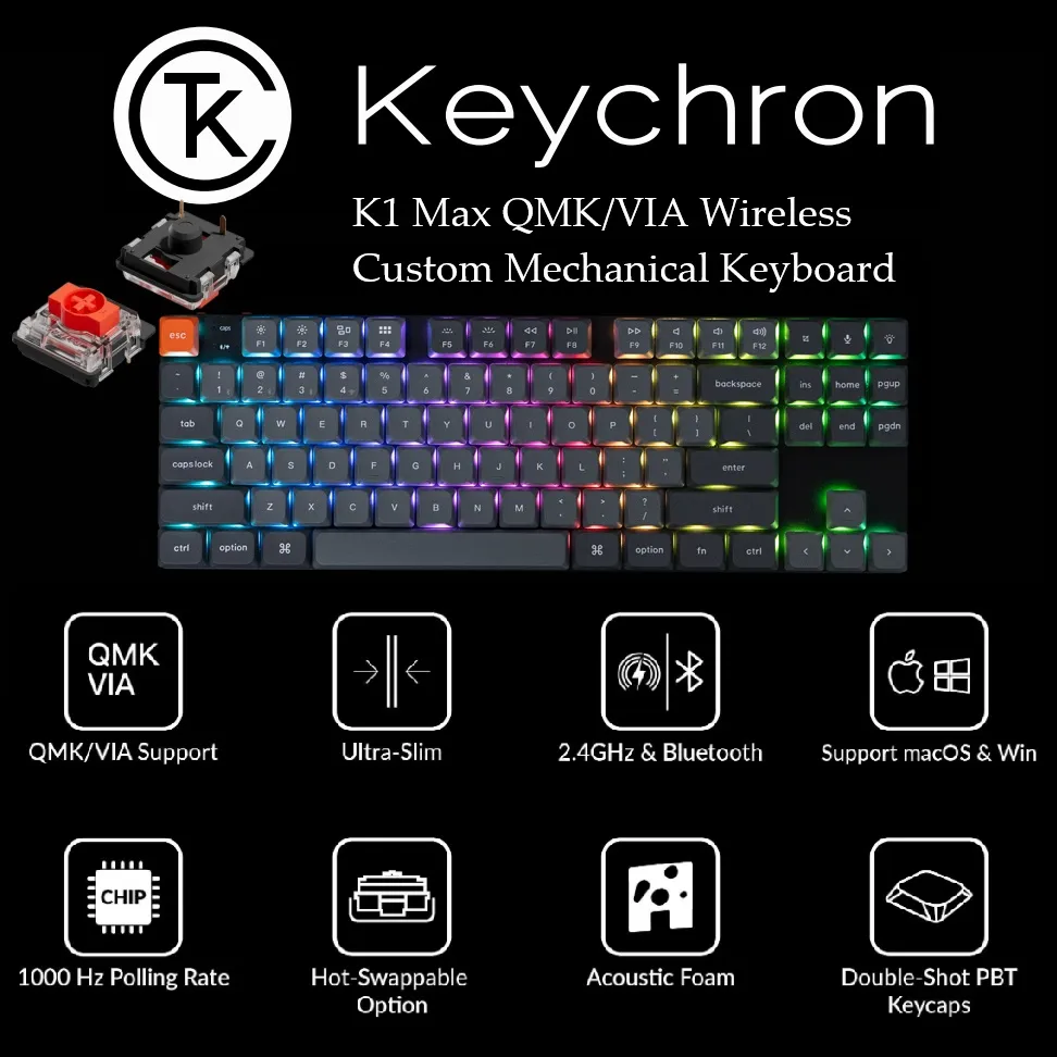 Keychron K1 Max TKL Keyboard Red Switch (1) K1M-H1 Keychron K1 Max TKL Keyboard Red Switch Keychron K1 Max Ultra-Slim QMK/VIA Bluetooth Wireless/USB Wired Custom Mechanical Keyboard, 2.4 GHz Hot Swappable TKL Layout RGB Backlight Gaming Keyboard with Low-Profile Gateron Red Switch | Graphite K1M-H1