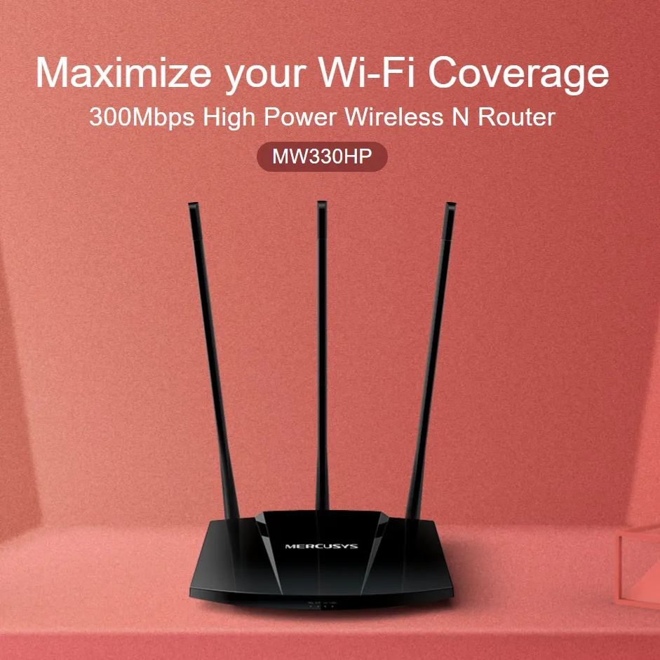 MW330HP-MERCUSYS MW330HP 300Mbps High Power Wireless N Router MERCUSYS MW330HP 300Mbps High Power Wireless N Router with Three 7dBi Antennas ; TURBO, WPS/RESET Buttons  ; up to 2x Transmission Power PA CPU Chip ; Easy Setup with MERCUSYS App with iOS or Android devices