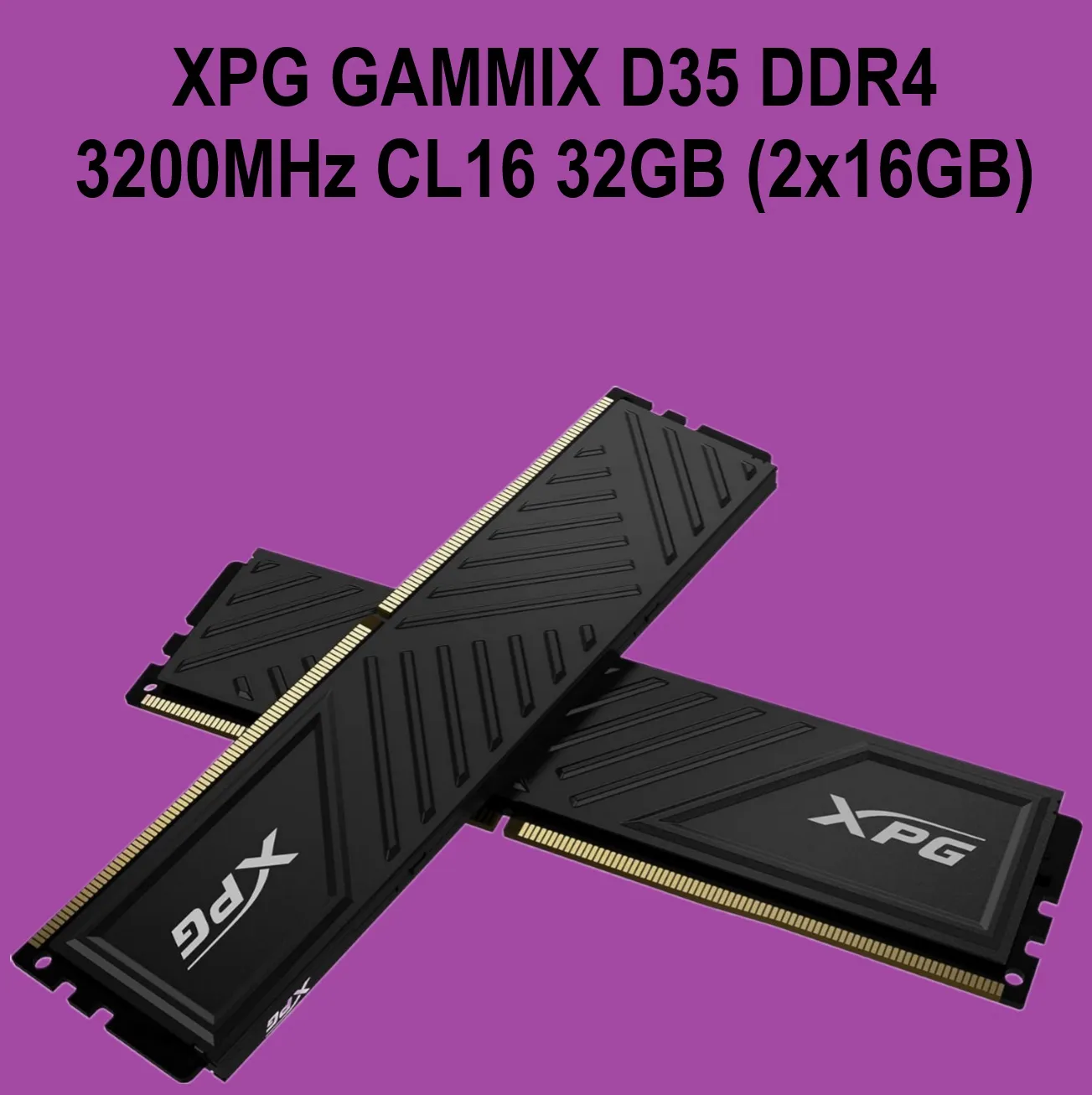 AX4U320016G16A-DTBKD XPG GAMMIX DDR4 3200MHz CL16 32GB RAM KIT XPG GAMMIX DDR4 3200MHz CL16 32GB RAM KIT (2x16GB) PC4-25600 RAM 288-Pins UDIMM Desktop Memory with Heatsink | BLACK (AX4U320016G16A-DTBKD35)