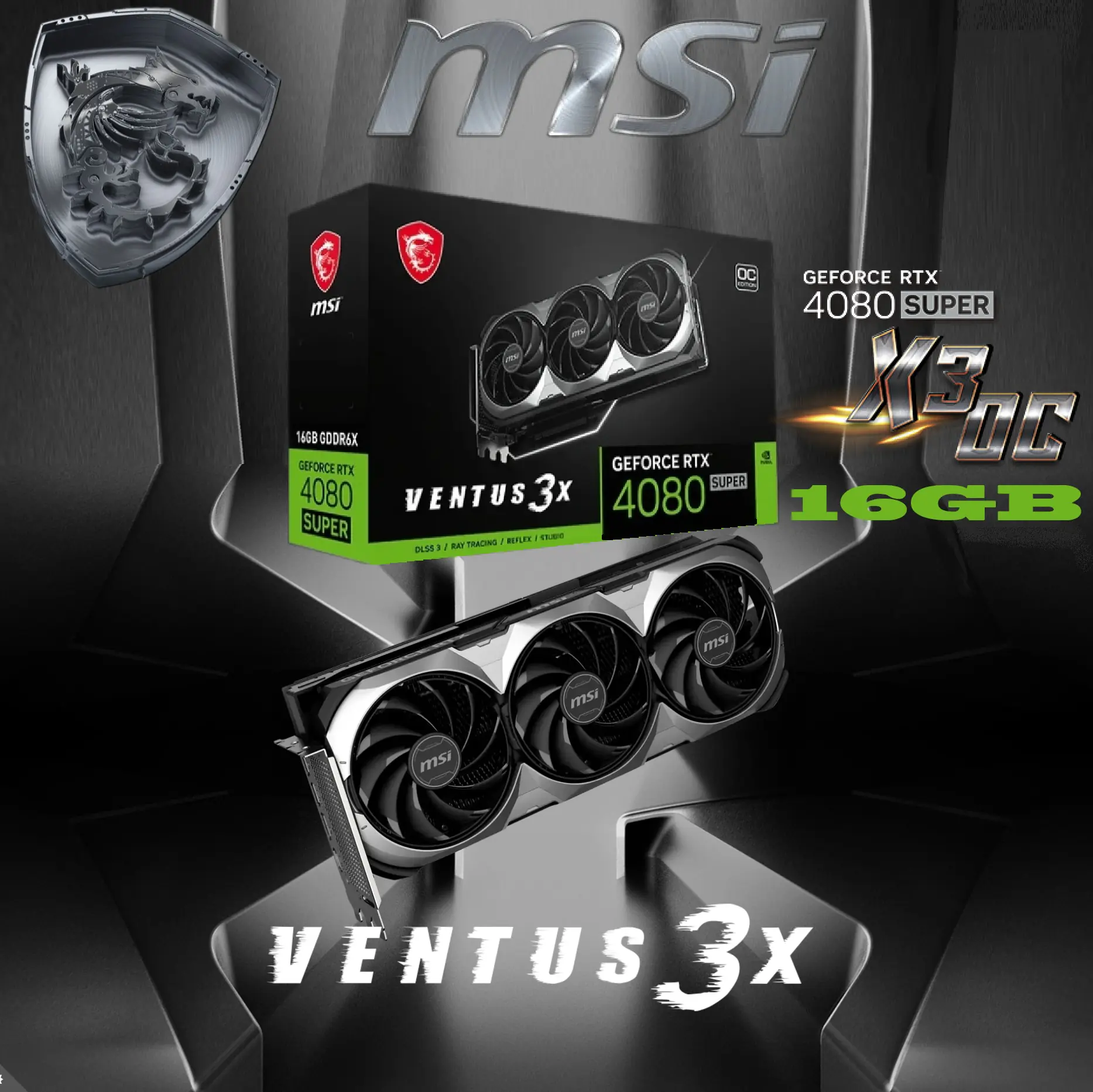 094140 912-V511-290 Gaming MSI RTX 4080 Super 16G Ventus 3X OC MSI Gaming RTX 4080 Super 16G Ventus 3X OC Graphics Card (NVIDIA RTX 4080 Super, 256-Bit, Boost Clock: 2595 MHz, 16GB GDRR6X 23 Gbps, HDMI/DP, Ada Lovelace Architecture)
