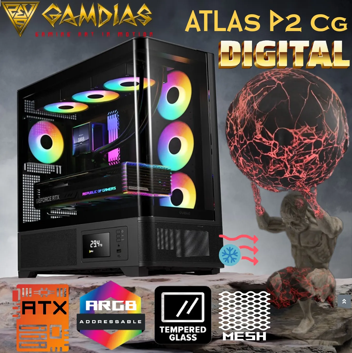 ATLAS-P2-CG-DIGIT-BK Atlas P2 CG Mid-Tower ARGB ATX PANORAMIC Case GAMDIAS Atlas P2 CG Mid-Tower ARGB ATX PANORAMIC PC Case – One-Piece Curved Glass, 4 ARGB PWM Fans, 8-Port Fan Hub, Hidden Cable BTF Support, 10-Fan Cooling, 430mm GPU Clearance, Real-Time Monitor | BLACK