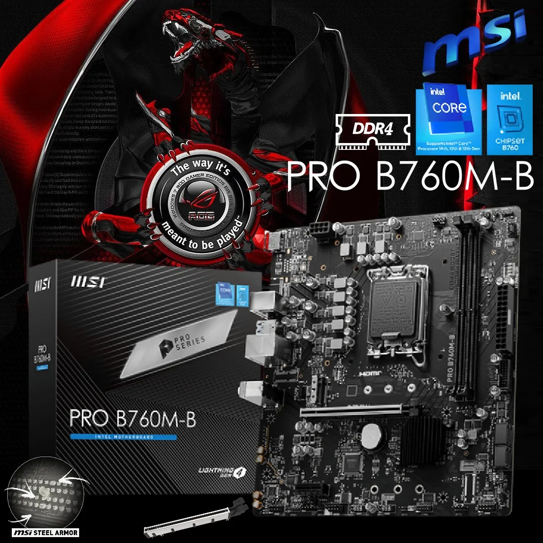 30bm0an 911-7D90-35 MSI PRO B760M-B DDR4 mATX Motherboard MSI PRO B760M-B DDR4 mATX Motherboard LGA 1700 Support Intel® Core™ 14th/ 13th/ 12th Gen Processors ; Dual Channel DDR4 4800+MHz (OC) ; PCIe 4.0, Lightning Gen4 x4 M.2 ; 2.5G LAN ; Steel Armor