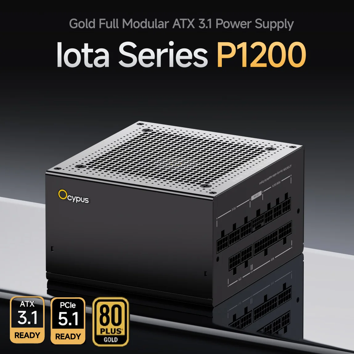 1a937df LOTA-P1200-G1FFBK024 OCYPUS LOTA P1200 1200W GOLD PSU 80+ OCYPUS Iota P1200W PSU | ATX 3.1 | 80 PLUS Gold | PCIe 5.1 Native | Full Modular | 91% Efficiency | ECO Mode | 1200W Power Supply