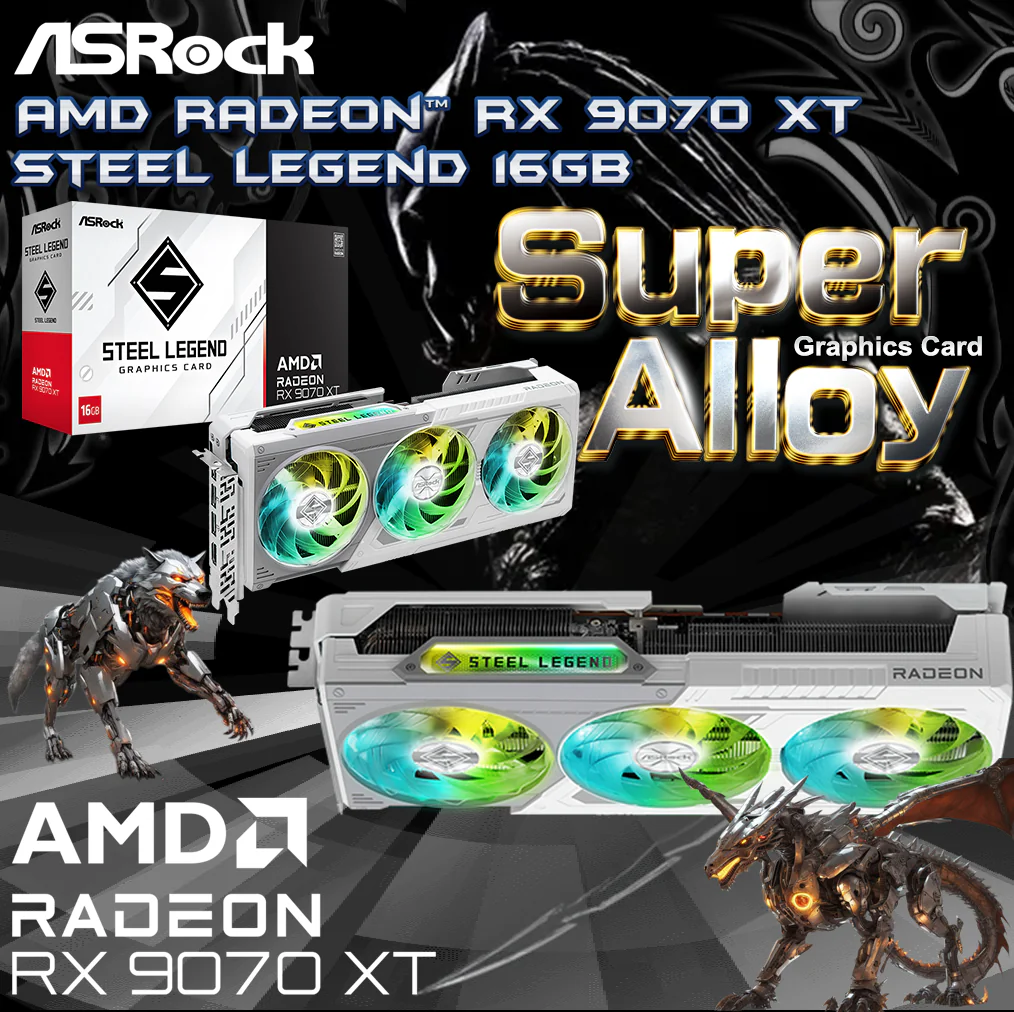 Radeon RX 9070 XT Steel Legend 16GB(MGHCK2) 90-GA5DZZ-00UANZ ASROCK STEEL LEGEND RX 9070 XT 16GB ASRock AMD Radeon™ RX 9070 XT Steel Legend 16GB White GPU 20Gbps GDDR6 256Bit (3rd Gen RT 2nd Gen AI Accelerators) PCIe5.0 800W 2x8-pin Triple Fan DP2.1a HDMI2.1b Graphics Card 2.9 Slot | WHITE RX9070XT SL 16G