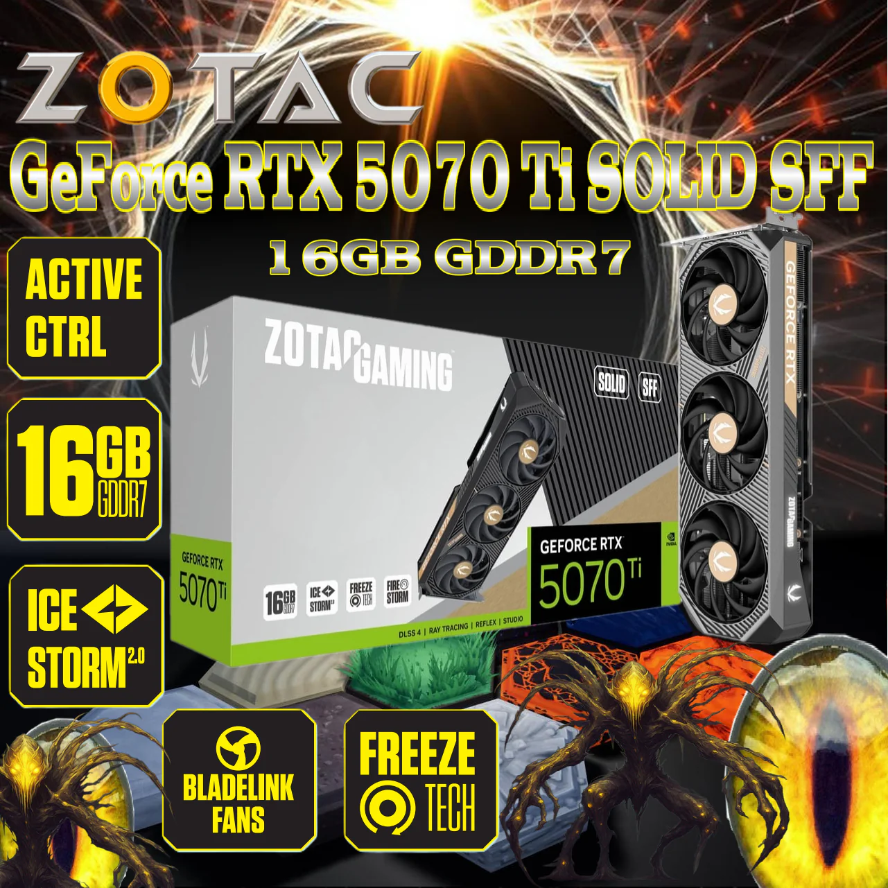 ZOTAC GAMING GeForce RTX 5070 Ti SOLID SFF ZT-B50710D3-10P ZOTAC GAMING GeForce RTX 5070 Ti SOLID SFF 16GB GDDR7 GPU With Blackwell Architecture, DLSS 4, IceStorm 2.0 Cooling, PCIe 5.0, Quad Display, 12V-2x6 Power, SFF-Ready