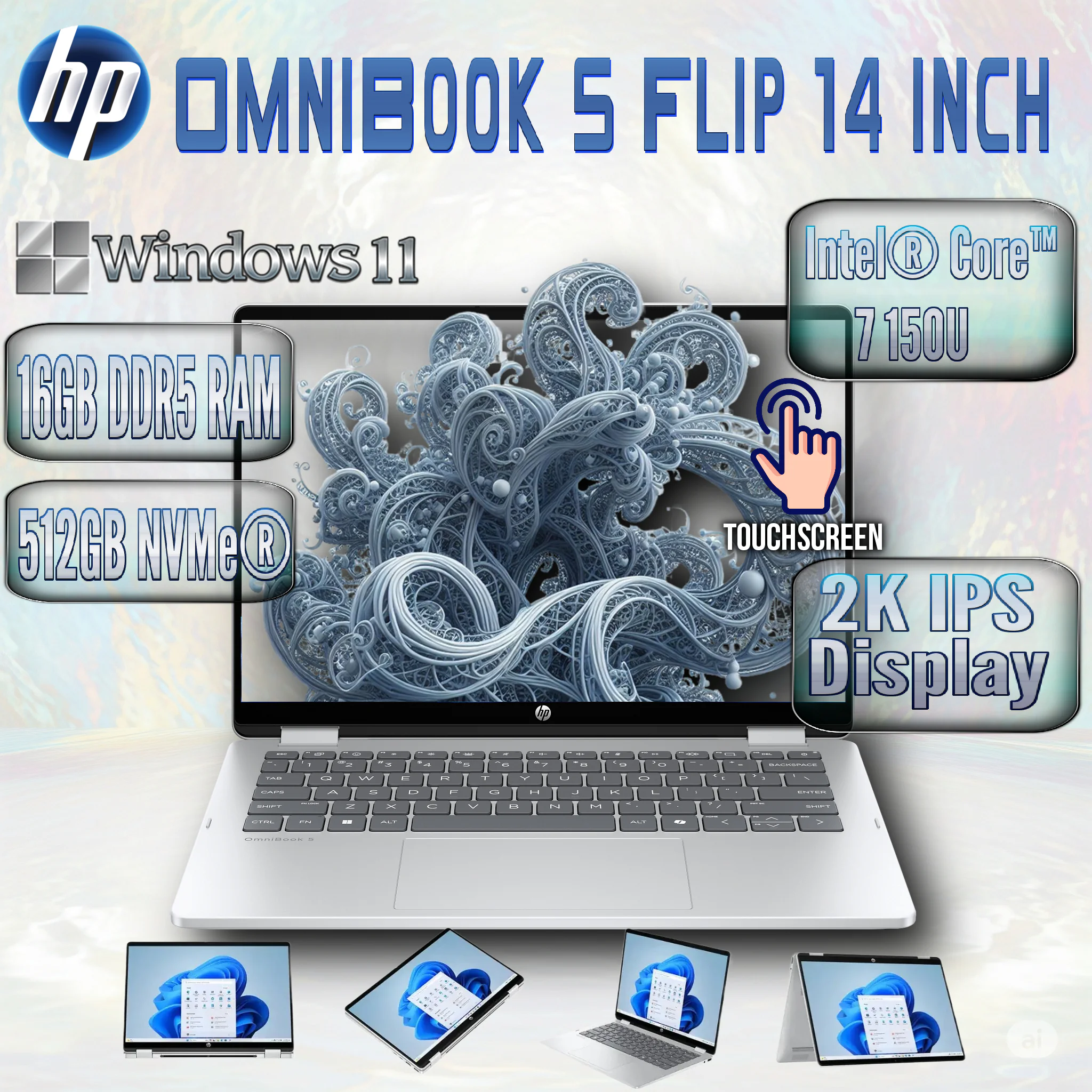 B86Q7UA#ABA HP 14-FP0023DX OMNIBOOK 5 FLIP CORE 7 16GB 512GB 14" TOUCH X360 WIN 11 GLACIER SILVER HP OmniBook 5 Flip Intel® Core™ 7 150U | 16GB DDR5 RAM , 512GB NVMe™ SSD | Intel® Graphics | 14-inch 2K  IPS TouchScreen | Backlit Keyboard | Windows 11 | Glacier Silver 14-fp0023dx 