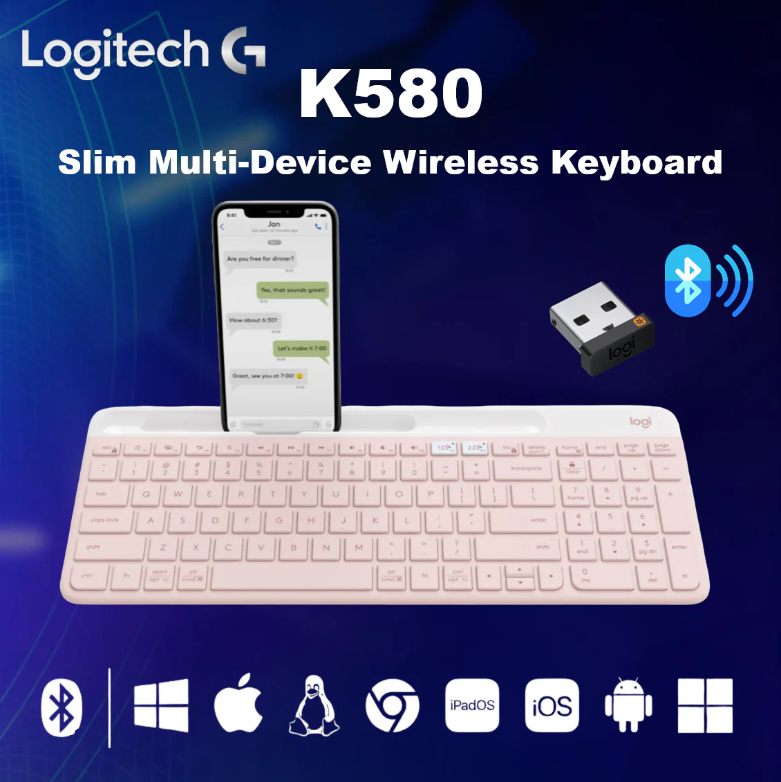 920-011328 LOGITECH KEYBOARD K580 WIRELESS ROSE PINK Logitech K580 Slim Multi-Device Wireless Keyboard - Compact Modern Design With Number Pad, Easy-Switch Bluetooth & 2.4 GHz USB Connectivity, Quiet Laptop-Style Keys, Supports Windows /macOS/ iOS /Android /Linux/ ChromeOS/ iPadOS  | ROSE PINK