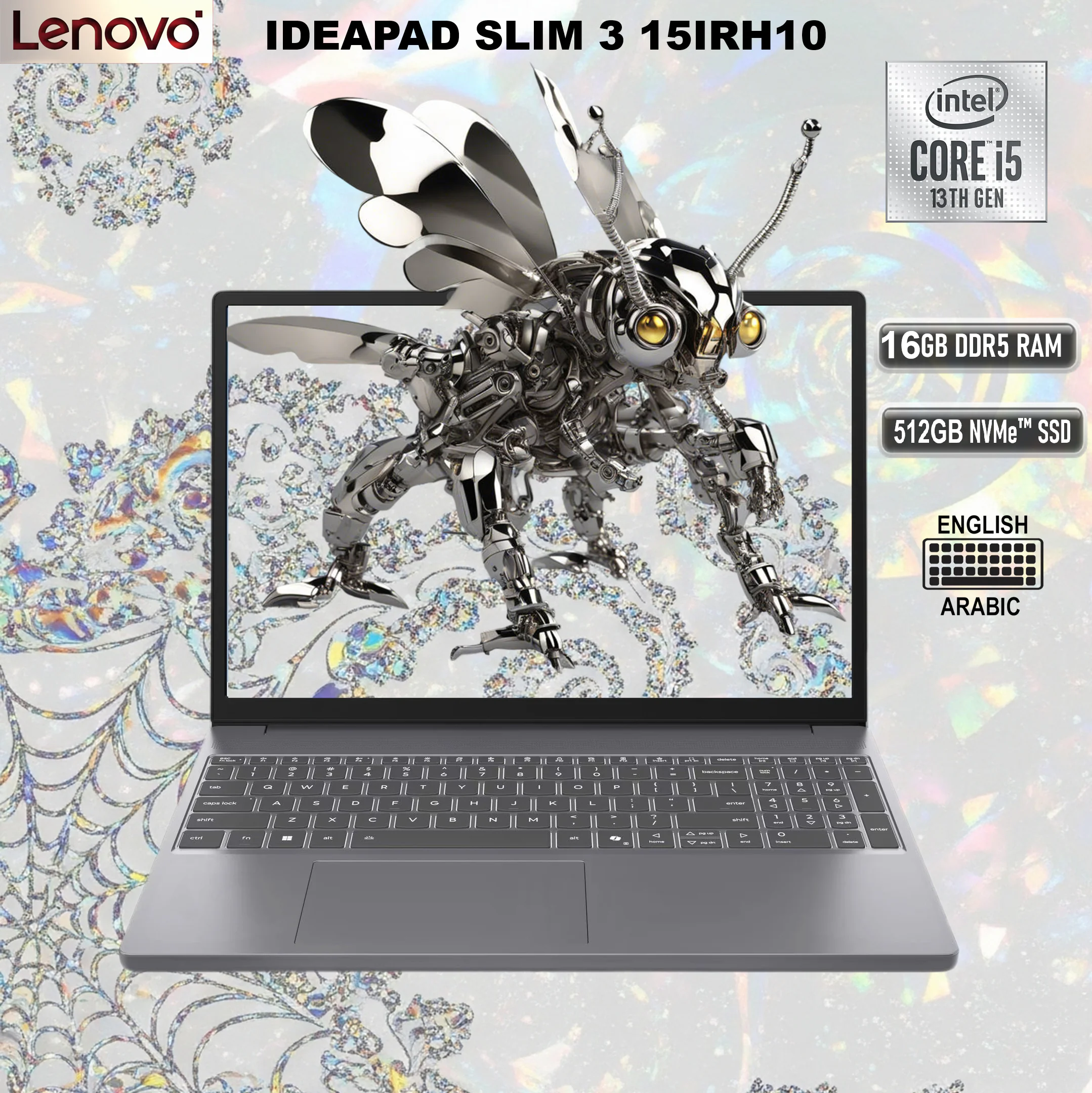 83K100C1DP LENOVO IDEAPAD SLIM 3 15IRH10 I5-13420H 2.1GHZ 16GB RAM/ 512GB SSD/ 15.3"/DOS-LUNA GREY LENOVO IdeaPad Slim 3 15IRH10 Intel® Core™ i5-13420H | 16GB DDR5 RAM , 512GB SSD NVMe® | Intel® UHD Graphics | 15.3" WUXGA (1920x1200) IPS Display | Eng/Ara Keyboard | DOS | Luna Grey