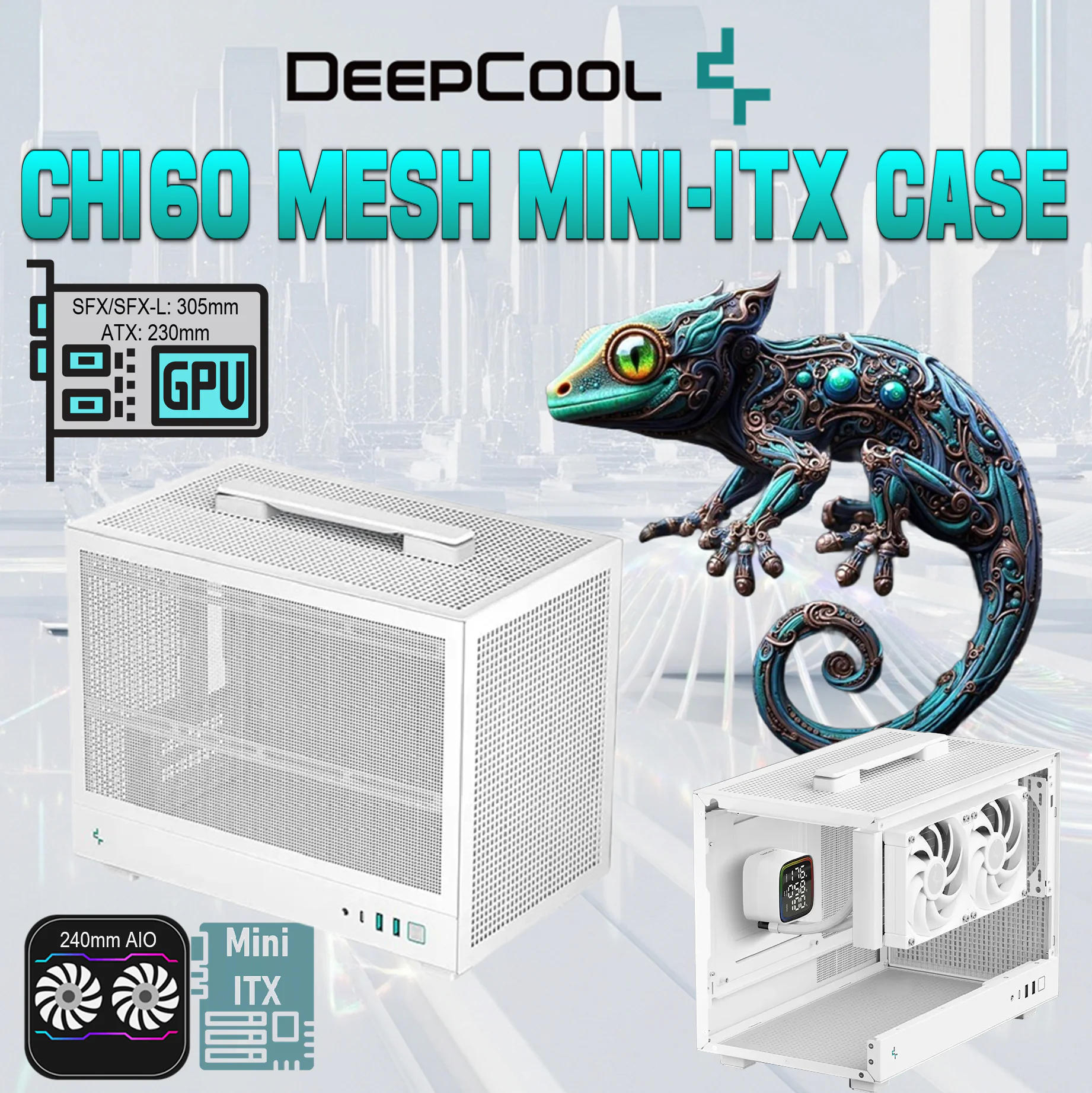 The CH160 MESH is an ultra-portable mini-ITX WHITE case that has all the hallmarks of a high-airflow DeepCool case R-CH160-WHNMI0-G-1 DEEPCOOL CASE CH160 MESH MINI-ITX WHITE DeepCool CH160 MESH WH Mini-ITX Case with High-Airflow Mesh Panels ; Supports 240mm AIO ,Fits 3-Slot GPUs , ATX/SFX PSU Compatible , Sturdy Handle & Gen2 Type-C | WHITE