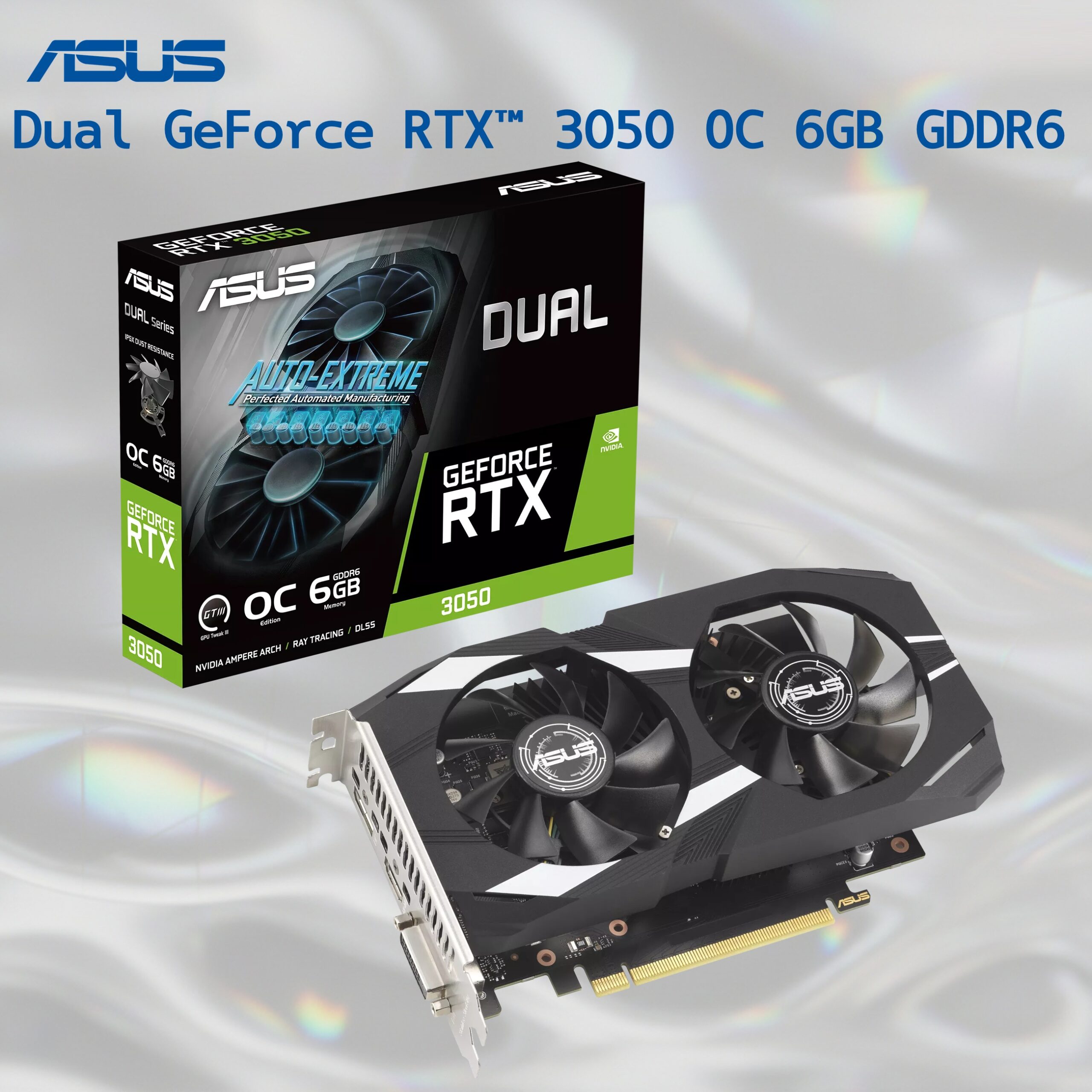 90YV0K60-M0NA00 ASUS DUAL RTX 3050 6GB GDDR6 OC BLACK VGA ASUS Dual NVIDIA GeForce RTX 3050 6GB OC Edition Gaming Graphics Card - PCIe 4.0, 6GB GDDR6 Memory, HDMI 2.1, DisplayPort 1.4a, 2-Slot Design, Axial-tech Fan Design, 0dB Technology, Steel Bracket