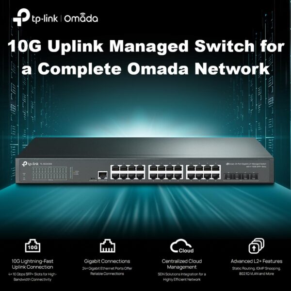 TL-SG3428X JETSTRESM 24-PORT GIGABIT MANAGED SWITCH WITH 4 10GE JetStream TL-SG3428X 24-Port Gigabit L2+ Managed Switch With 4× 10GE SFP+ Slots, Omada SDN Cloud Management, Static Routing, Advanced Security, QoS & IPv6 Support