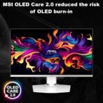MAG 272QPW QD-OLED X28 MAG 272QPW QD-OLED X28 27" QHD 280Hz Flat Gaming Monitor MSI MAG 272QPW QD-OLED X28 27-inch WQHD 280Hz 0.03ms White Gaming Monitor , QD Premium Color Delta E≤2 , HDR True Black 400, ClearMR 15000 , G-SYNC, FreeSync, And HDMI 2.1 Connectivity , Height/Pivot/Swivel/Tilt | WHITE SILVER