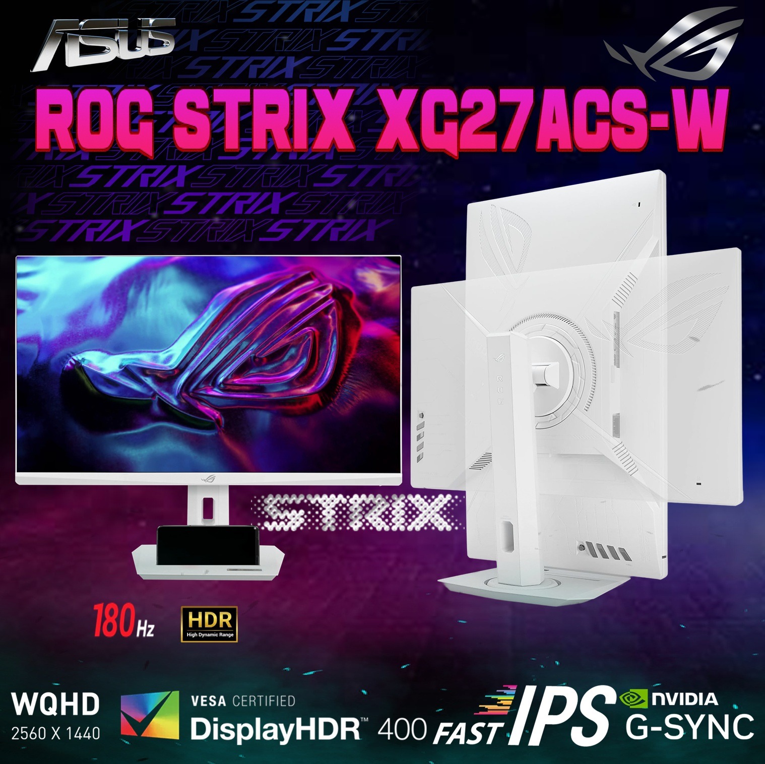 XG27ACS-W ASUS ROG Strix XG27ACS-W White Gaming Monitor – 27-inch WQHD, 180Hz , 1ms , Fast IPS, Extreme Low Motion Blur Sync, USB Type-C, G-Sync compatible, DisplayWidget , tripod socket, HDR, Fully Adjustable Stand