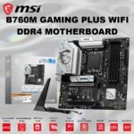 B760M-GAMING-PLUS-WIFI-DDR4 B760M GAMING PLUS WIFI DDR4 MSI B760M Gaming Plus WiFi DDR4 Motherboard – Intel 14th/13th/12th Gen Support, Wi-Fi 6E, 2.5G LAN, PCIe 4.0, Dual M.2, DDR4 5333+ MHz, Audio Boost, mATX, Core Boost Power Design