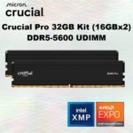 CP2K16G56C46U5 RAM CRUCIAL PRO 32GB (16X2) 5600MHZ CL46 BLACK Crucial Pro 32GB Kit (16GBx2) DDR5-5600 UDIMM 1.1V CL46 ; Intel XMP 3.0 & AMD EXPO Support ; Low-Profile Heat Spreader ; 1.1V Plug & Play RAM for 12th–14th Gen Intel & Ryzen 7000 PCs