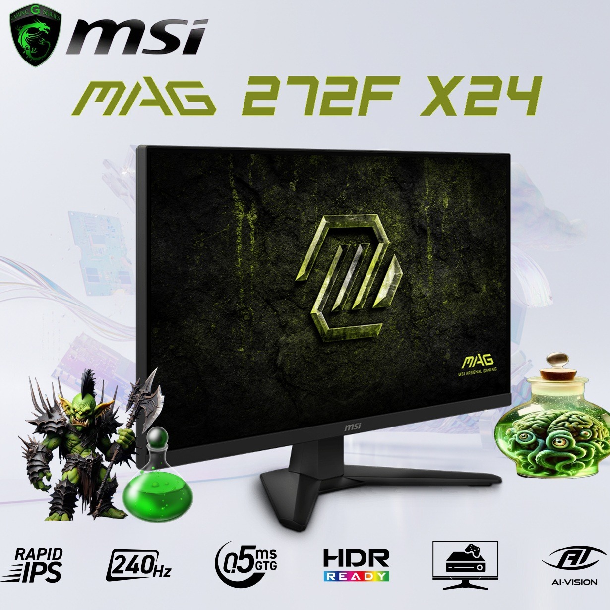 MAG 272F X24 MSI MAG 272F X24 27" FHD 240Hz Flat Gaming Monitor MSI MAG 272F X24 27-inch FHD 240Hz Rapid IPS Gaming Monitor – 0.5ms Response, AMD FreeSync Premium, HDR Ready, AI Vision, HDMI CEC, Tilt Stand, Less Blue Light, VESA Mount