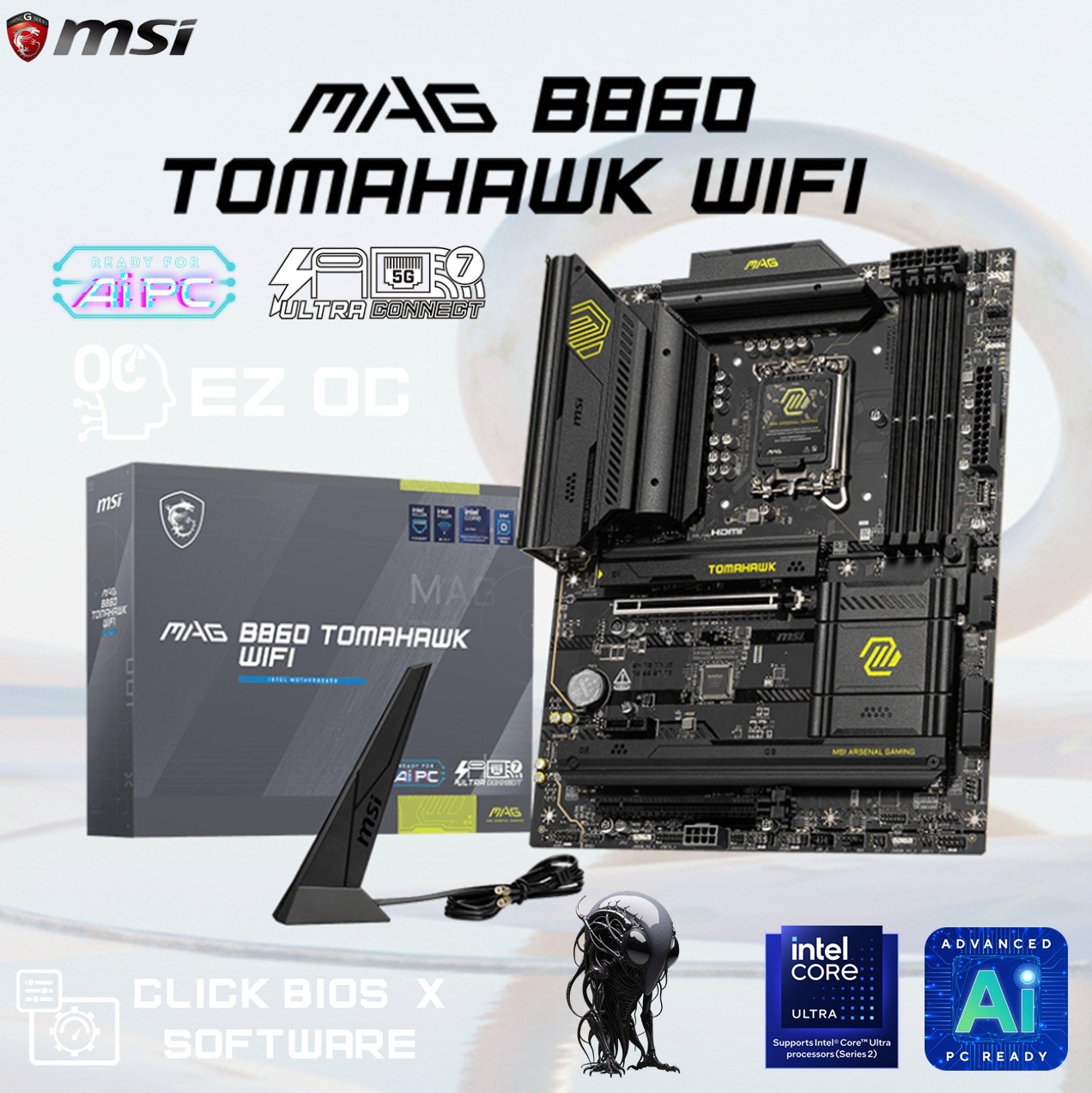 MSI B860 TOMAHAWK WIFI MSI MAG B860 TOMAHAWK WIFI MSI MAG B860 TOMAHAWK WIFI ATX Motherboard , Wi-Fi 7, 5G LAN, Thunderbolt 4, PCIe 5.0, DDR5 9200+ OC, & EZ DIY Features , Supports LGA 1851 Intel® Core™ Ultra Processors (Series 2)