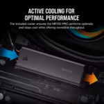 CSSD-F2000GBMP700PRO CORSAIR MP700 PRO 2TB GEN 5 12400MB/S M.2 NVME WITH HEATSINK CORSAIR MP700 PRO 2TB PCIe Gen5 x4 NVMe 2.0 M.2 SSD With Active Air Cooler, 12,400MB/s Read, 11,800MB/s Write, 3D TLC NAND, AES 256-Bit Encryption, DirectStorage