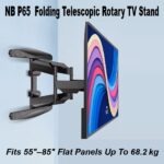 NB-P65 NB P65 Bracket TV Swivel HEAVY DUTY 55" - 85" NB P65 Cantilever TV Wall Mount ; Fits 55″–85″ Flat Panels ; Full Motion Tilt +8°/-5°, Swivel 180°, Rotation ±4°, Max Load 68.2 kg, Max Extension 500 mm, Powder-Coated Steel