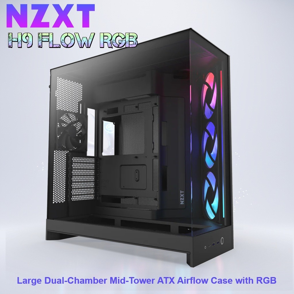CM-H92FB-R1 NZXT H9 FLOW RGB MID TOWER CASE ALL BLACK NZXT H9 Flow RGB Large Dual-Chamber Mid-Tower ATX Airflow BLACK Case With Mesh Panels, 10-Fan Support, 420mm Radiator Space, 435mm GPU Clearance, And Back-Connect Ready