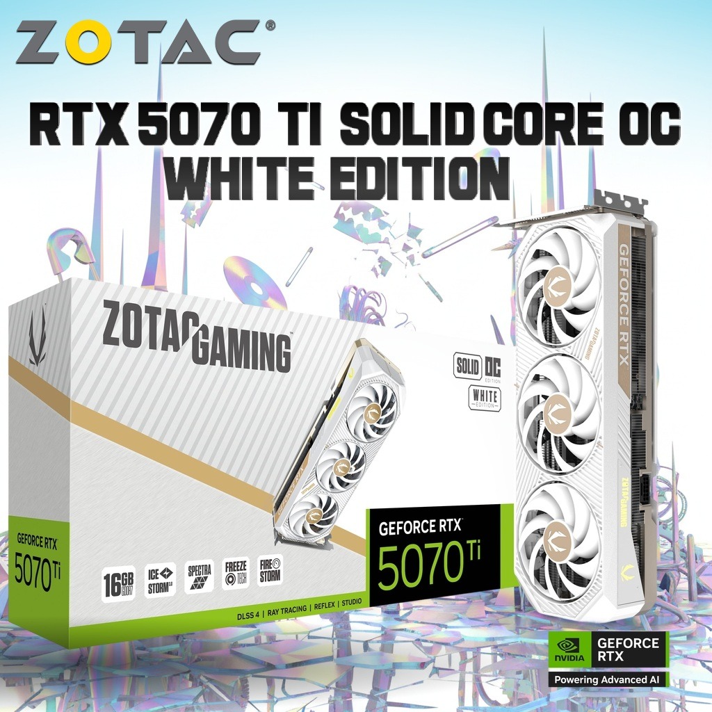 ZT-B50710Q2-10P ZOTAC GAMING GEFORCE RTX 5070 TI SOLID CORE OC WHITE ED 16GB 256BIT ZOTAC GAMING GeForce RTX 5070 Ti SOLID CORE OC WHITE EDITION : 16GB GDDR7 , 8960 CUDA , 2482 MHz Engine Boost, Blackwell Architecture, DLSS 4 AI Power, IceStorm 3.0 Cooling, 4K 480Hz or 8K 165Hz  | WHITE ~ ZT-B50710Q2-10P