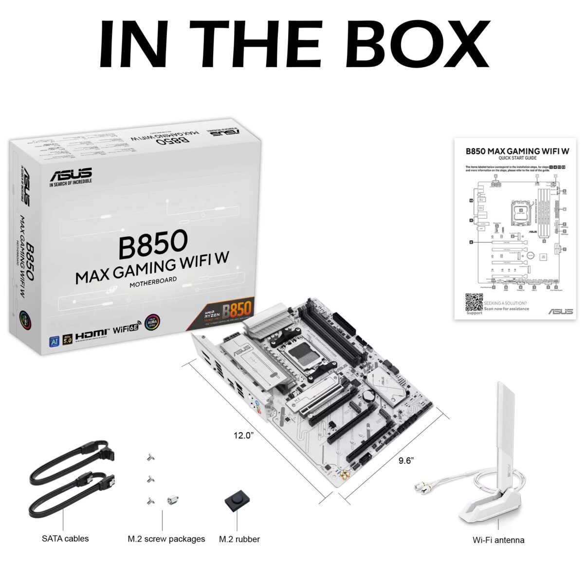 90MB1M10-MVAAY0 ASUS B850 MAX GAMING WIFI W AM5 MOTHERBOARD ASUS B850 MAX GAMING WIFI W - AMD AM5 ATX Motherboard, For Ryzen 9000/8000/7000, DDR5 8000+ MT/s, PCIe 5.0 x16, Triple M.2, WiFi 6E, 2.5Gb LAN, USB 10Gbps Type-C, DisplayPort, HDMI, BIOS FlashBack, Aura Sync