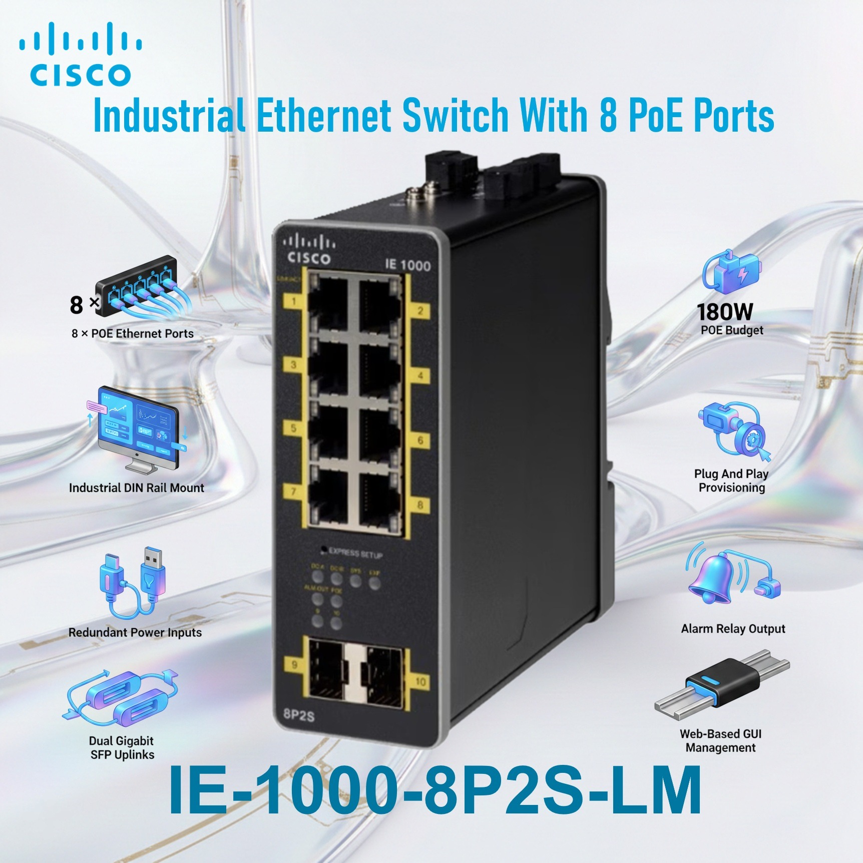 Cisco  Industrial Ethernet Switch With 8 PoE Ports, 2 GE SFP Uplinks, 180W PoE Budget, DIN Rail Mount, Web GUI Management | IE-1000-8P2S-LM