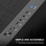 Compatible with Dual 360mm Radiator (Top & Front) 1 Built-in 140mm Front Fan and 120mm Rear Fan Sync with 5V ARGB Motherboard Tool-Free Installation Tempered Glass Window Supports Motherboards up to ATX