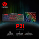 Fantech Gaming Gear Combo P31 : RGB GAMING Keyboard + GAMING Mouse + Mousepad .One Fantech P31 Gaming set for every type of computer game